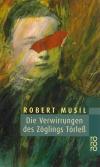 Musil, Die Verwirrungen des Zöglings Törless.
