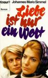 Simmel, Liebe ist nur ein Wort.