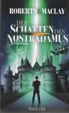 Roberts/Maclay, Der Schatten des Nostradamus.