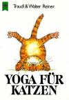 Reiner, Yoga für Katzen.