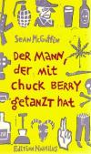 Mc Guffin, Der Mann, der mit Chuck Berry getanzt hat.
