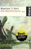 Hart, Die Netzflickerin.