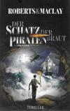 Roberts/ Maclay, Der Schatz der Piratenbraut.