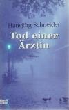 Schneider, Tod einer Ärztin
