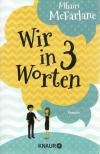 McFarlane, Wir in 3 Worten