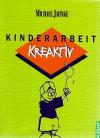 Jahnke, Kinderarbeit kreativ
