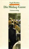Machfus, Die Midaq-Gasse.