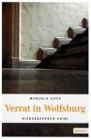 Kuck, Verrat in Wolfsburg.