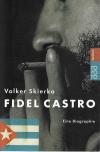 Skierka, Fidel Castro