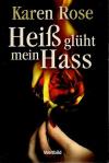 Rose, Heiss glüht mein Hass