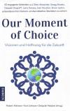 Atkinson, Johnson, Moldow, Our Moment of Choice