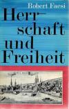 Faesi, Herrschaft und Freiheit