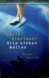 Glattauer, Alle sieben Wellen