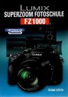 Späth, Lumix Superzoom Fotoschule