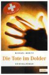 Moritz, Die Tote im Dolder.