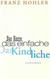 Hohler, Das Kurze.jpeg