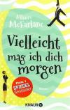 McFarlane, Vielleicht mag ich dich morgen.