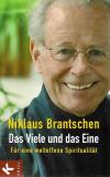 Brantschen, Das Viele und das Eine