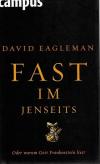 Eagleman, Fast im Jenseits.jpeg