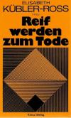 Kübler-Ross, Reif werden zum Tode