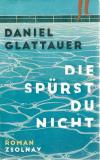 Glattauer, Die spürst du nicht.