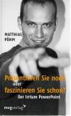 Pöhm, Präsentieren Sie noch oder faszinieren Sie schon.jpeg