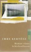 Kertesz, Roman eines Schicksallosen