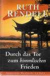 Rendell, Durch das Tor zum himmlischen Frieden.