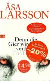 Larsson, Denn die Gier.