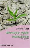 Kast, Lebenskriesen werden Lebenschancen