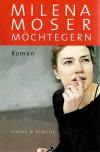 Moser, Möchtegern
