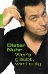 Nuhr, Wer's glaubt, wird selig.