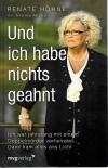 Höhne, Und ich habe nichts geahnt.