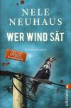 Neuhaus, Wer Wind sät.