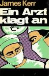 Kerr, Ein Arzt klagt an