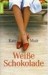 Muir, Weisse Schokolade.jpg