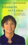 Kässmann, Sehnsucht nach Leben