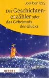 Izzy, Der Geschichtenerzähler oder das Geheimnis des Glücks