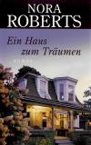Roberts, Ein Haus zum Träumen