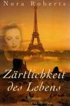 Roberts, Zärtlichkeit des Lebens