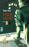 Graf, Kurzer Abgang.