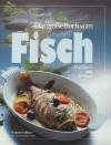 Das grosse Buch vom Fisch