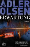 Adler Olsen, Erwartung