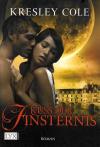 Cole, Kuss der Finsternis