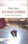 Gross, Ich muss sterben