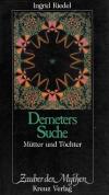 Riedel, Demeters Suche