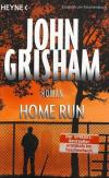 Grisham, Home Run