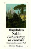 Nabb, Geburtstag in Florenz.