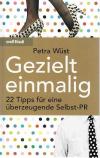 Wüst, Gezielt einmalig