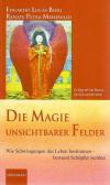 Biéri, Die Magie unsichtbarer Felder.